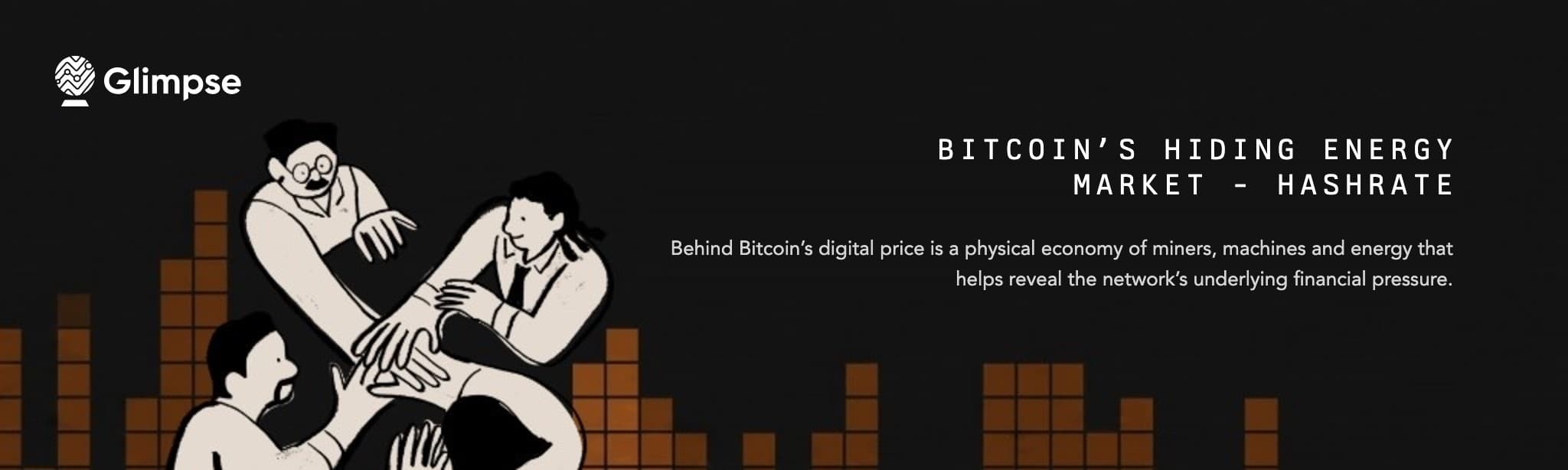 Glimpse banner titled Bitcoin's Hiding Energy Market - Hashrate, with three illustrated figures reaching toward each other beside orange hashrate bars.